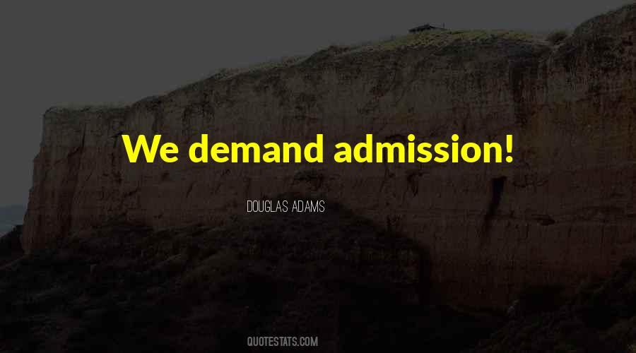 Quotes About Admission #1454971