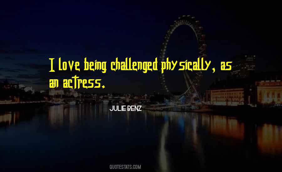 Being Challenged Quotes #1311317