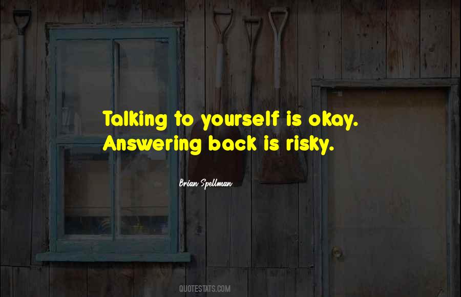 Quotes About Back Talking #464383