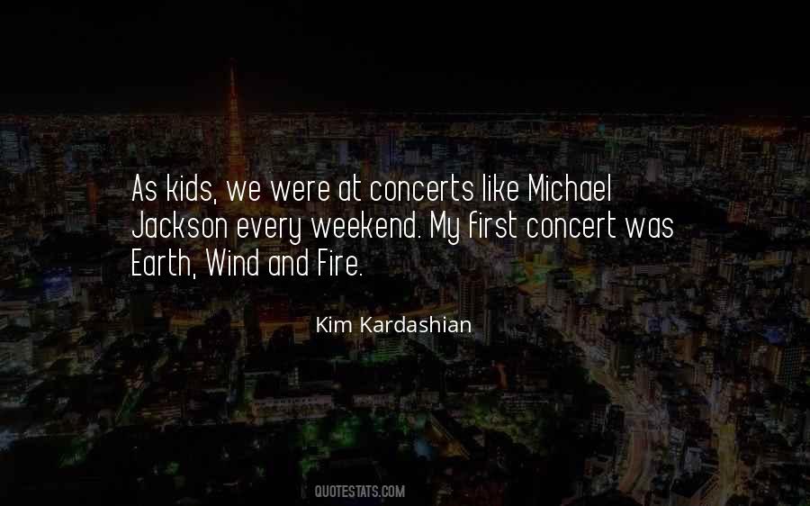 Quotes About Earth Wind And Fire #1258558