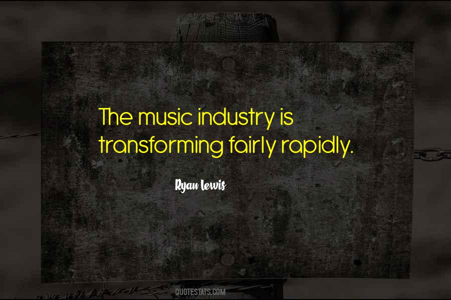 Quotes About Music Industry #1252684