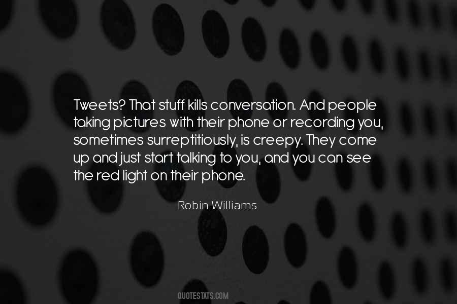 Quotes About Creepy Stuff #252462