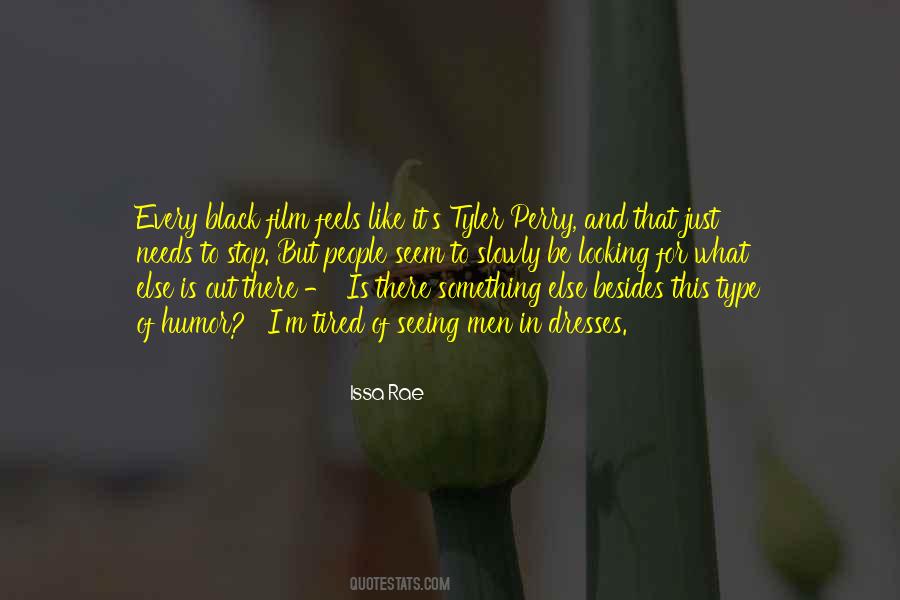 Looking For What Is Out There Quotes #1294549