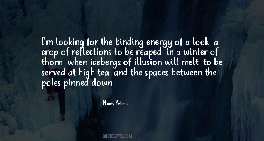 Looking For What Is Out There Quotes #1342