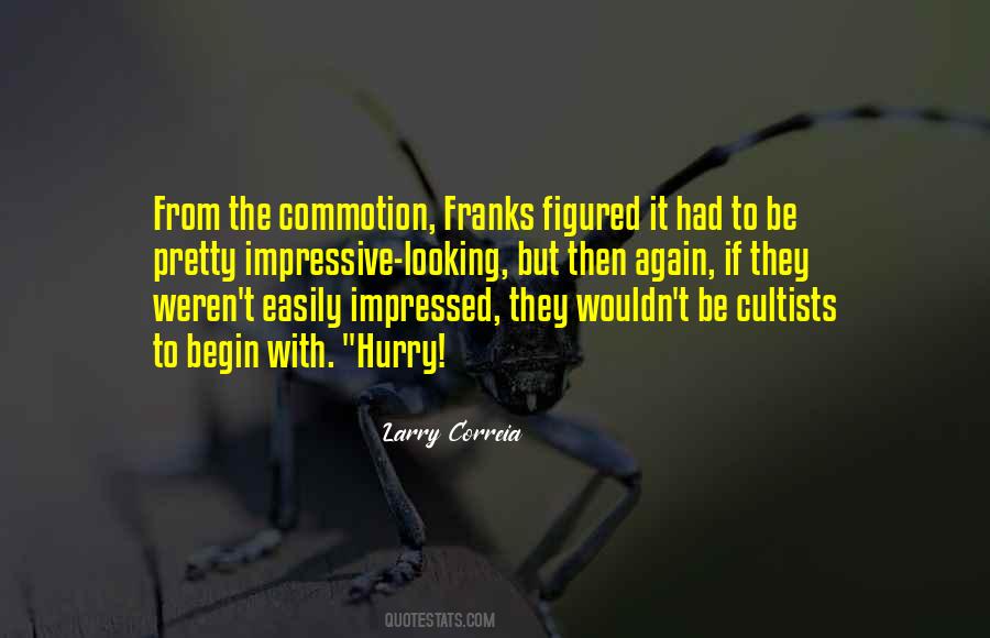 Looking For What Is Out There Quotes #3253