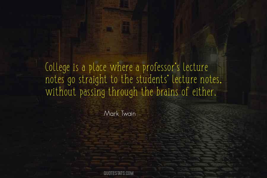 Quotes About College Lectures #1017375