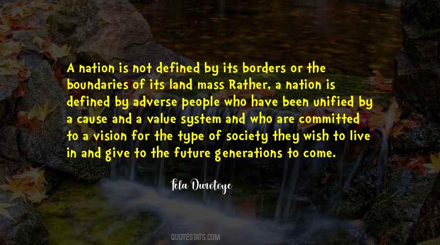 Quotes About The Future Generations #1619523