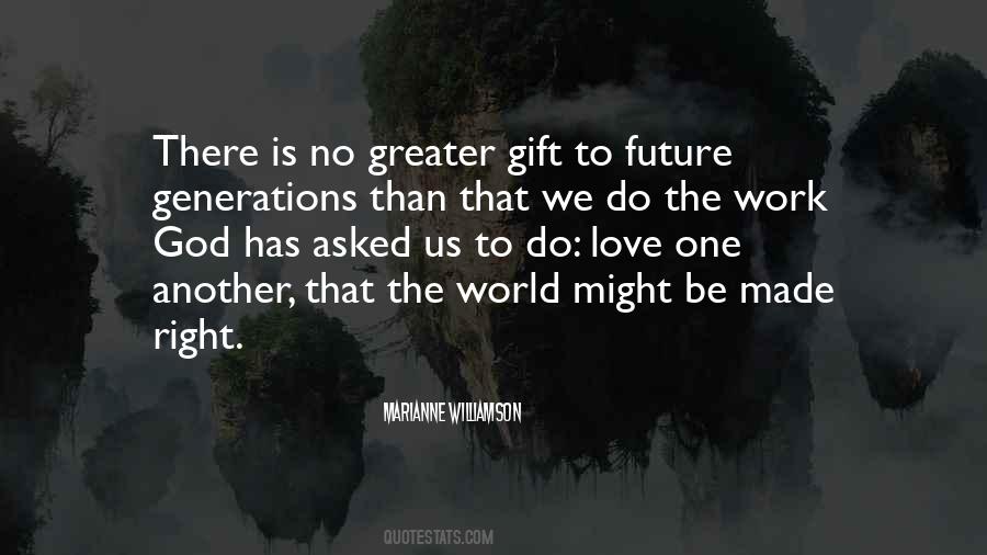 Quotes About The Future Generations #225984