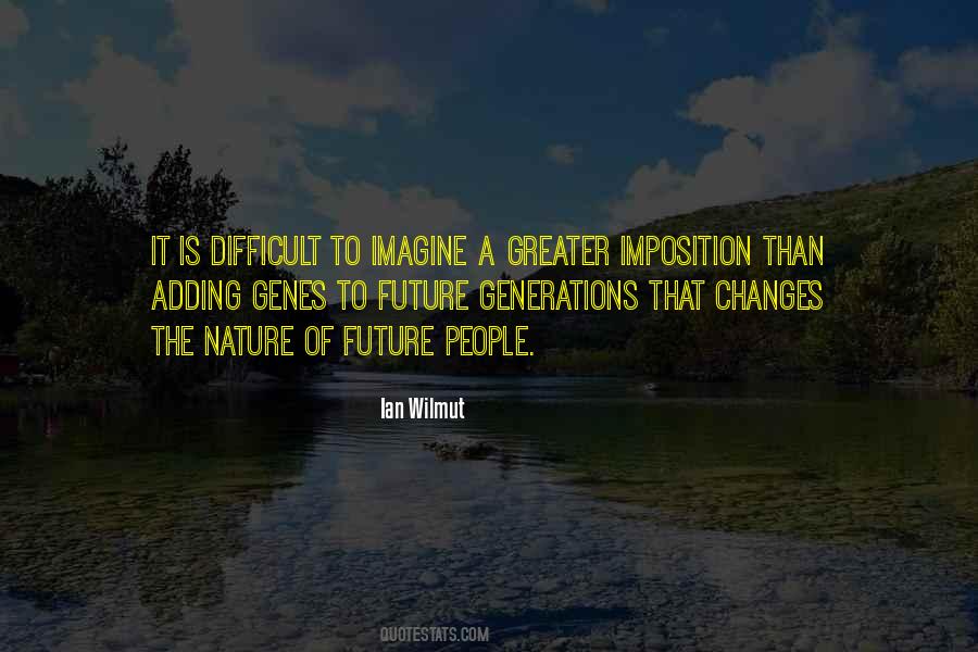 Quotes About The Future Generations #238493