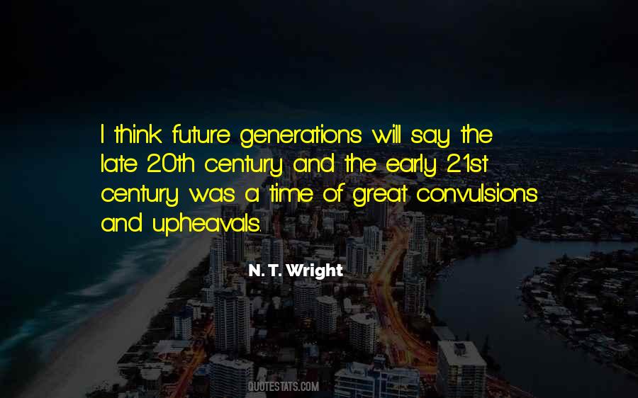 Quotes About The Future Generations #258973