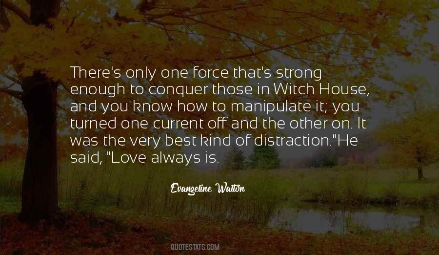 Love Is Enough Quotes #63471