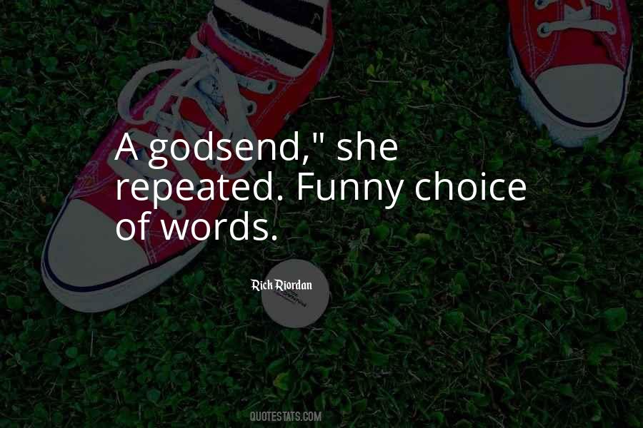 Quotes About Choice Of Words #390621
