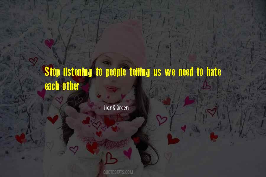 Quotes About Listening To Each Other #595165