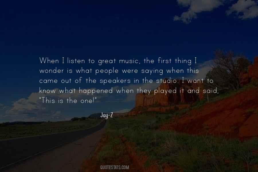 Quotes About Music Speakers #1113722