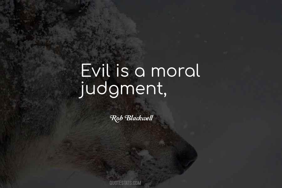 Moral Evil Quotes #1054556