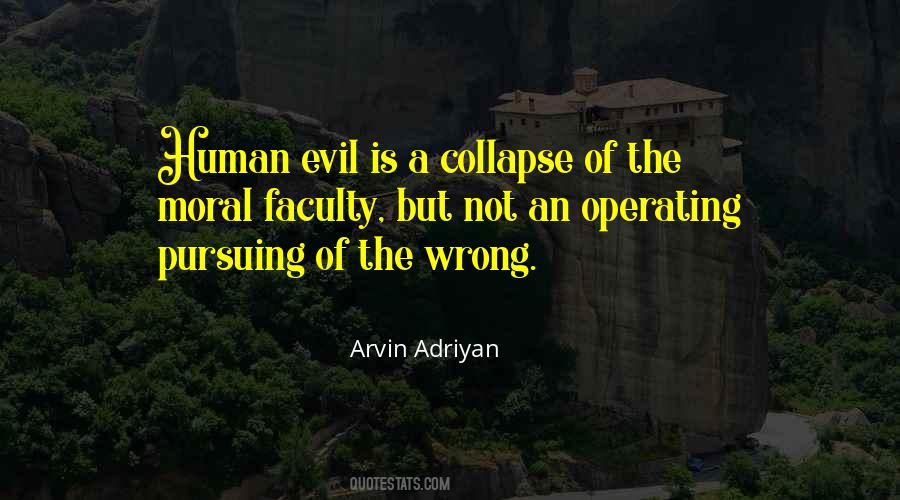 Moral Evil Quotes #318203