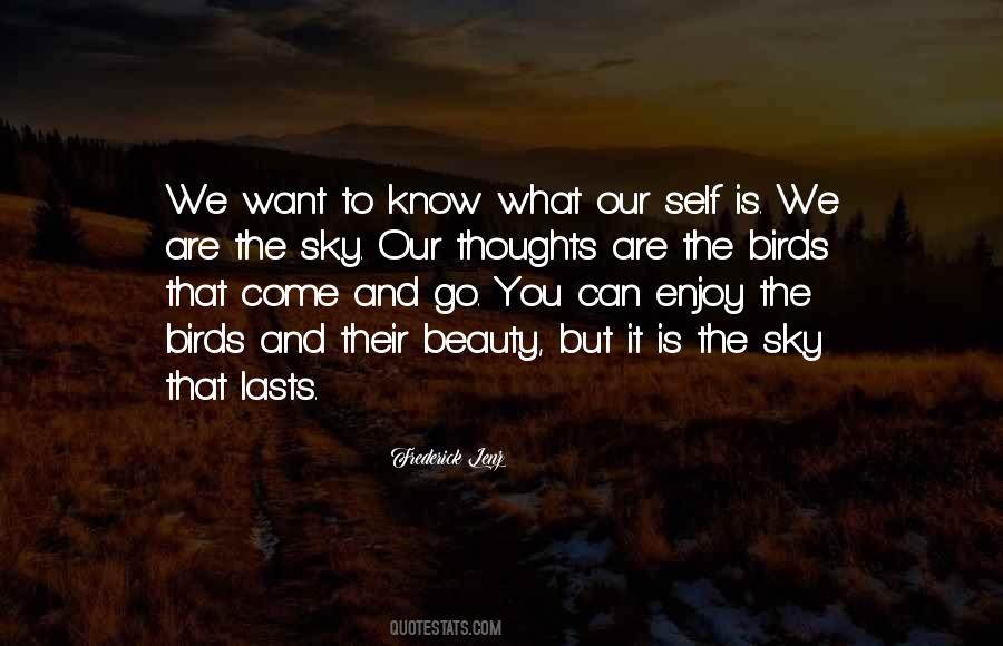 Quotes About Enjoy It While It Lasts #1044484