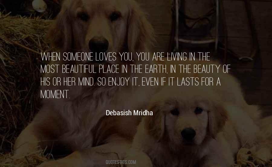 Quotes About Enjoy It While It Lasts #1774376