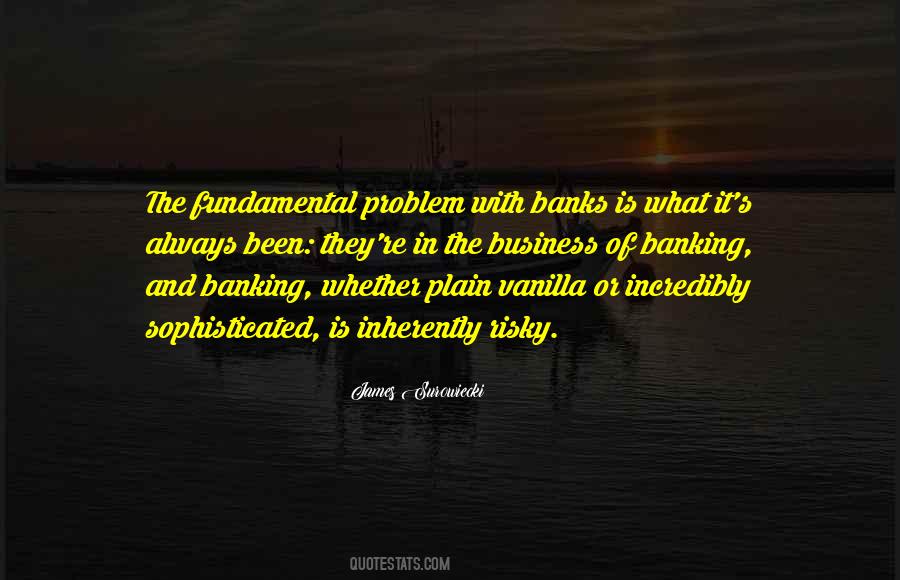 Quotes About Banking #1687304