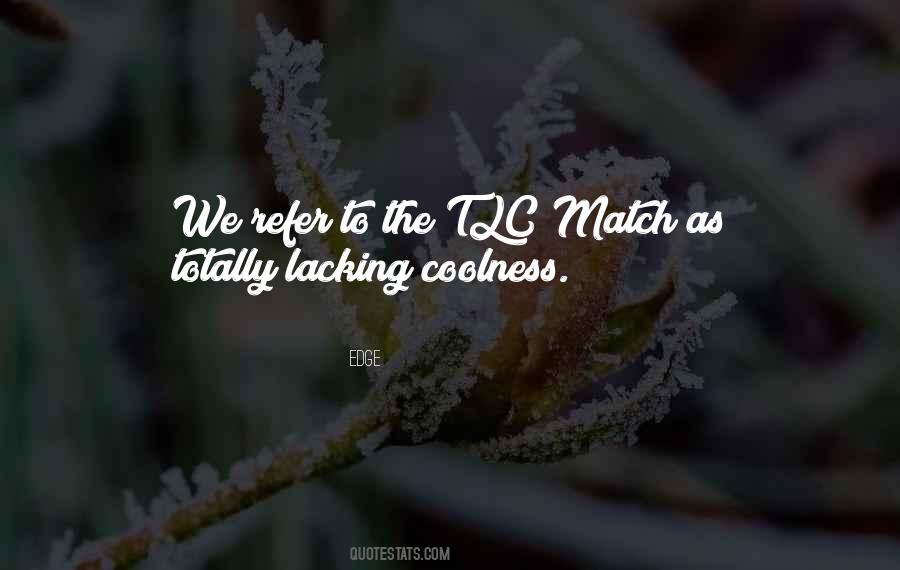 Quotes About Tlc #215680