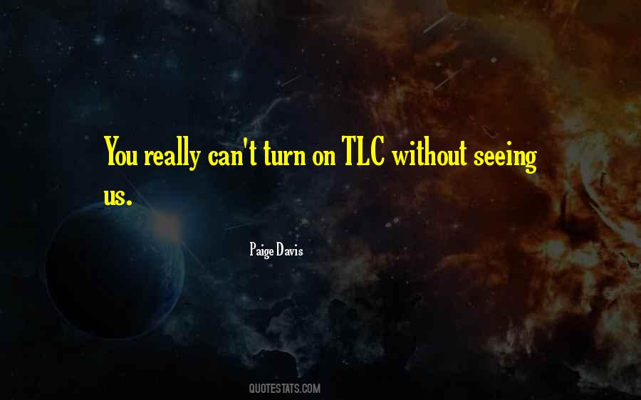 Quotes About Tlc #944225