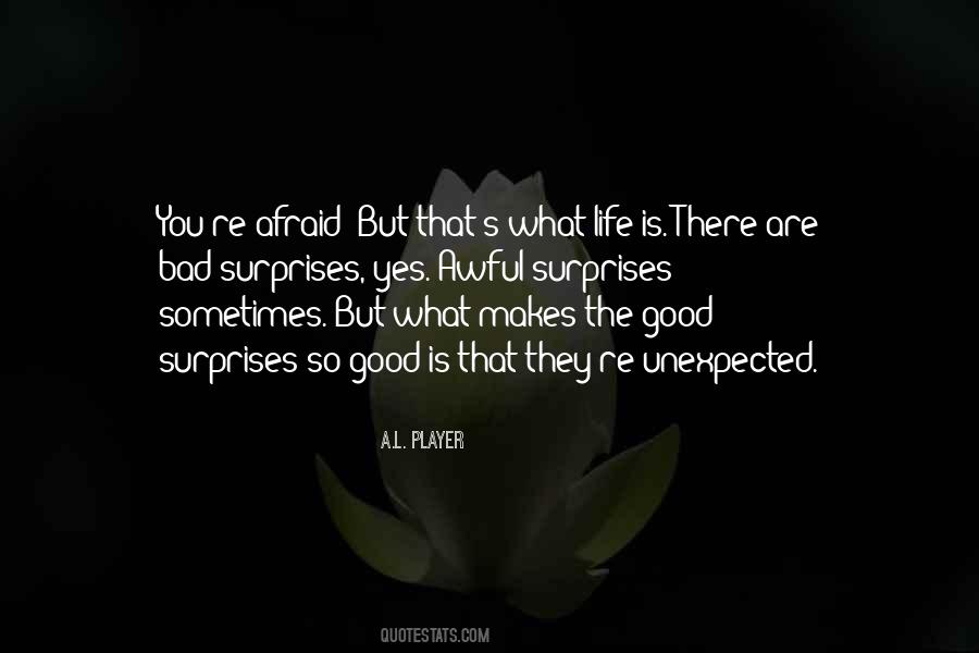 Quotes About Bad Surprises In Life #1246779