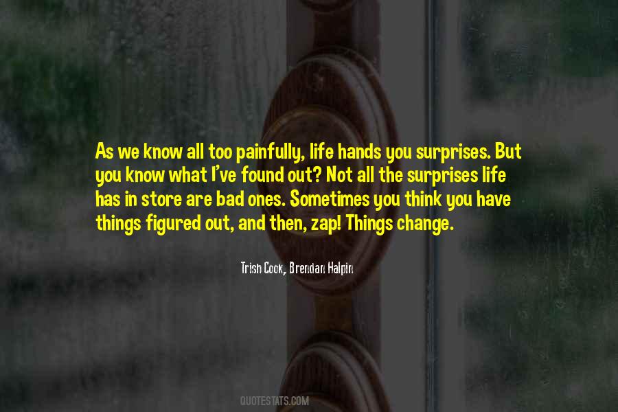 Quotes About Bad Surprises In Life #1280154