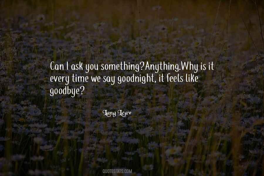 Quotes About Time To Say Goodbye #126642