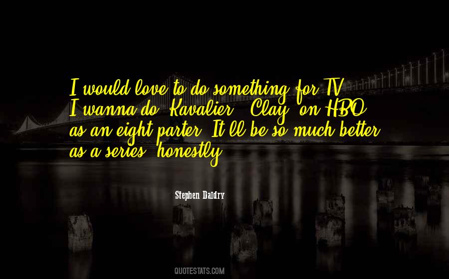 Quotes About Hbo #139407
