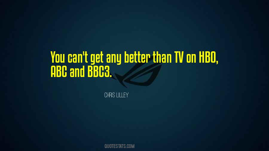 Quotes About Hbo #167191