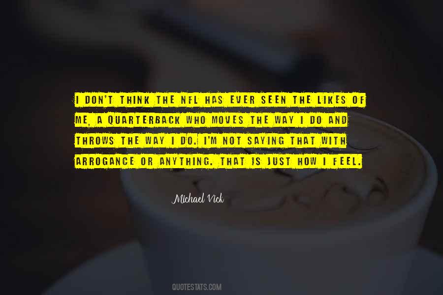 Just The Way I Feel Quotes #382029