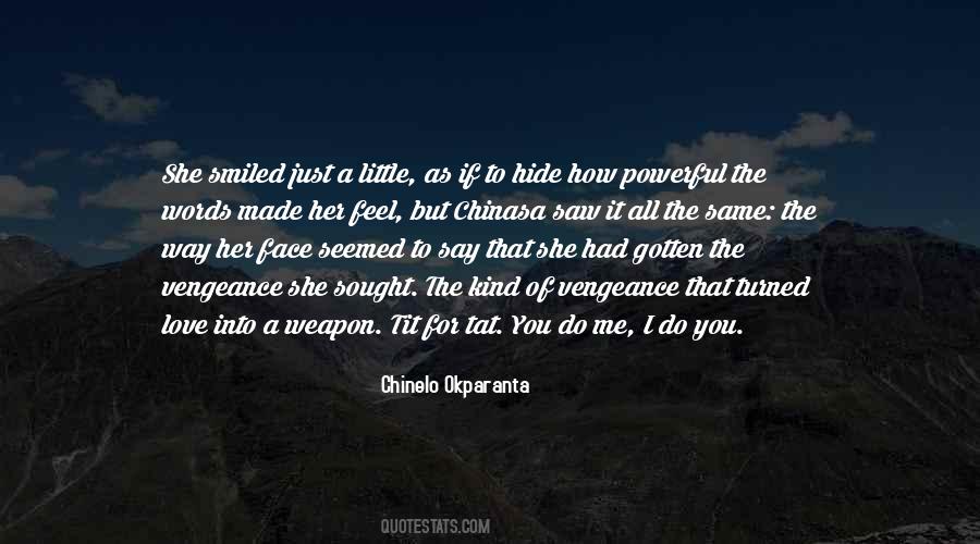 Just The Way I Feel Quotes #517616