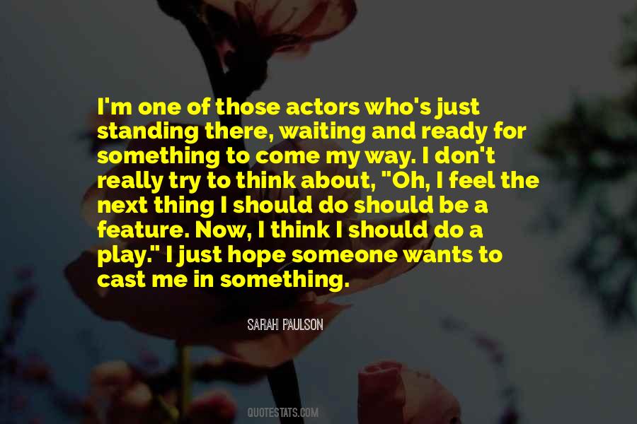 Just The Way I Feel Quotes #518749