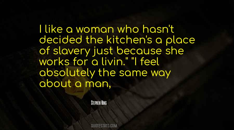 Just The Way I Feel Quotes #649263