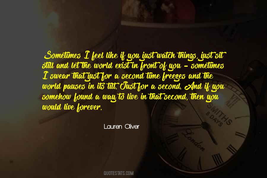 Just The Way I Feel Quotes #679019