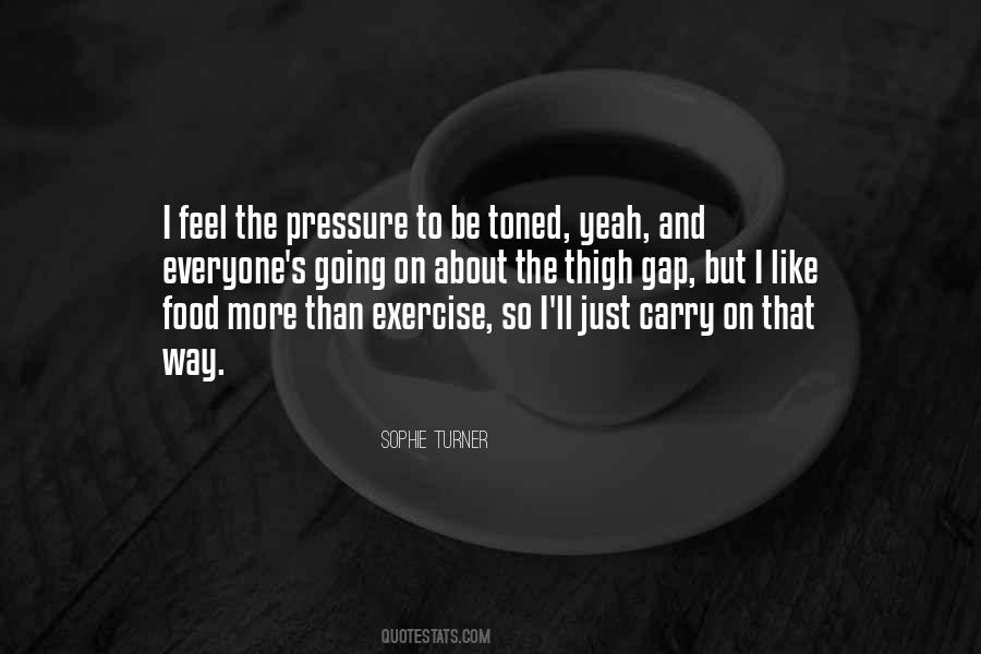 Just The Way I Feel Quotes #708900