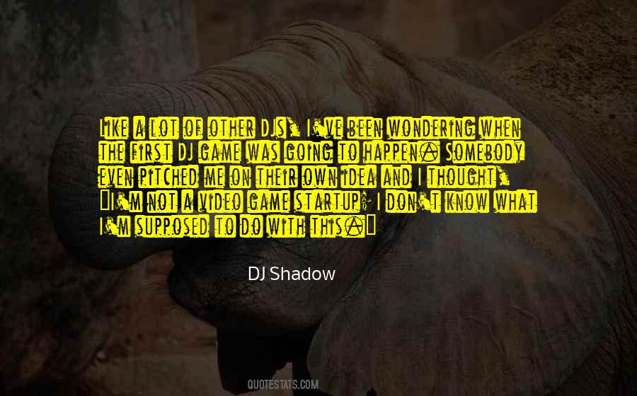 Quotes About Djs #1195013