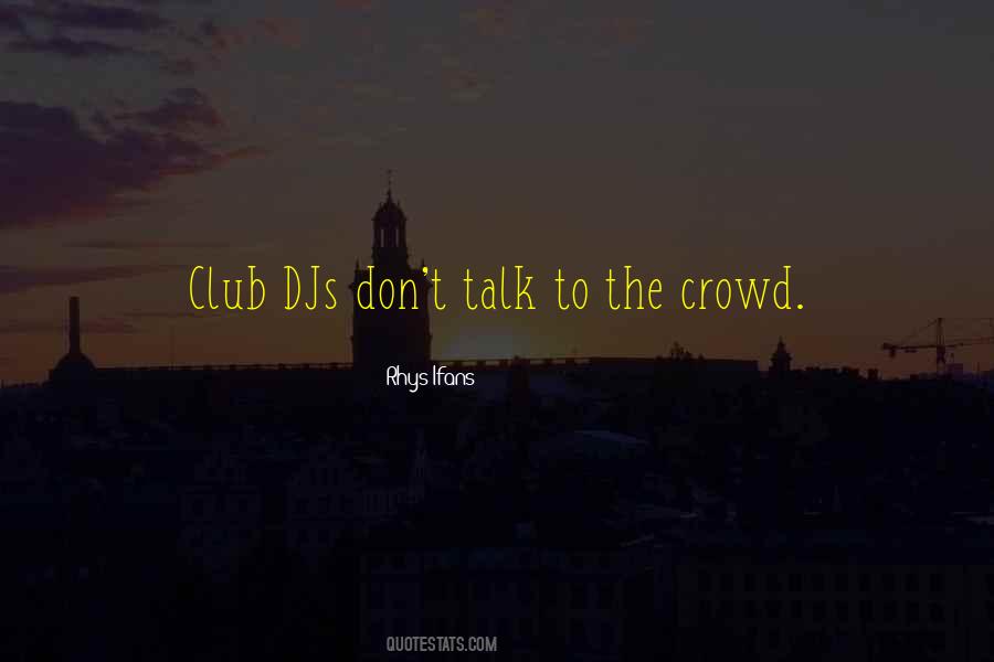 Quotes About Djs #1600953