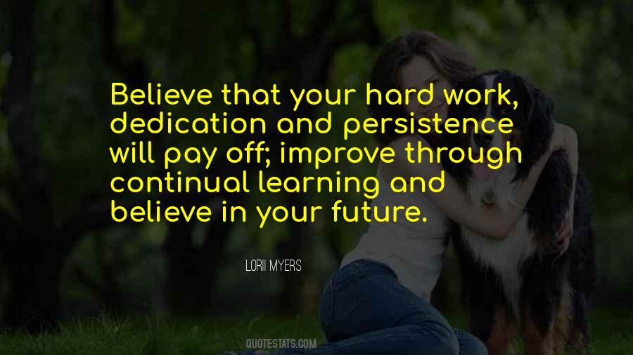 Quotes About Dedication And Hard Work #540933