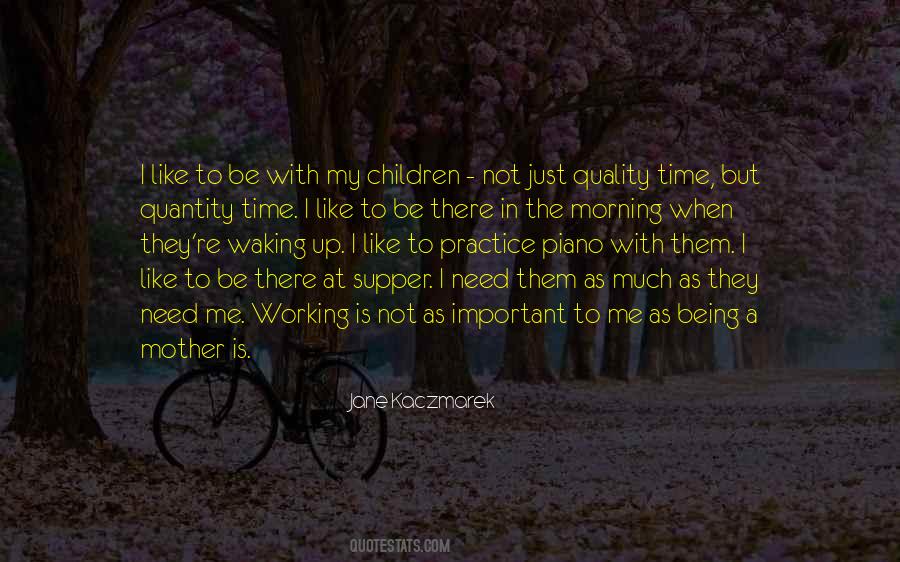 Quotes About Being A Mother #1023186