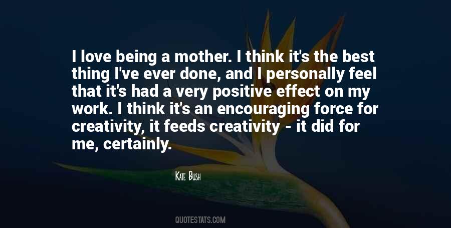 Quotes About Being A Mother #1211271