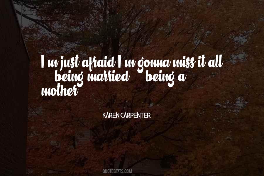 Quotes About Being A Mother #1877273