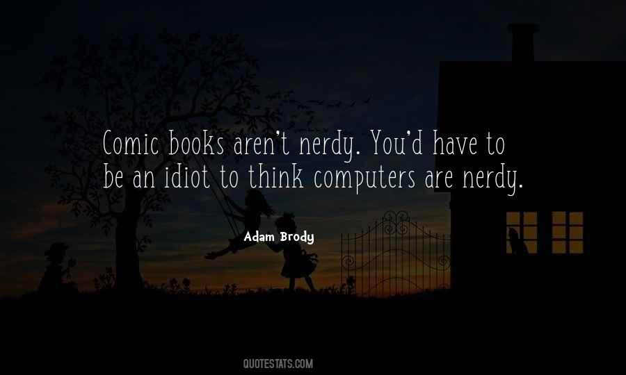 Quotes About Nerdy #455513