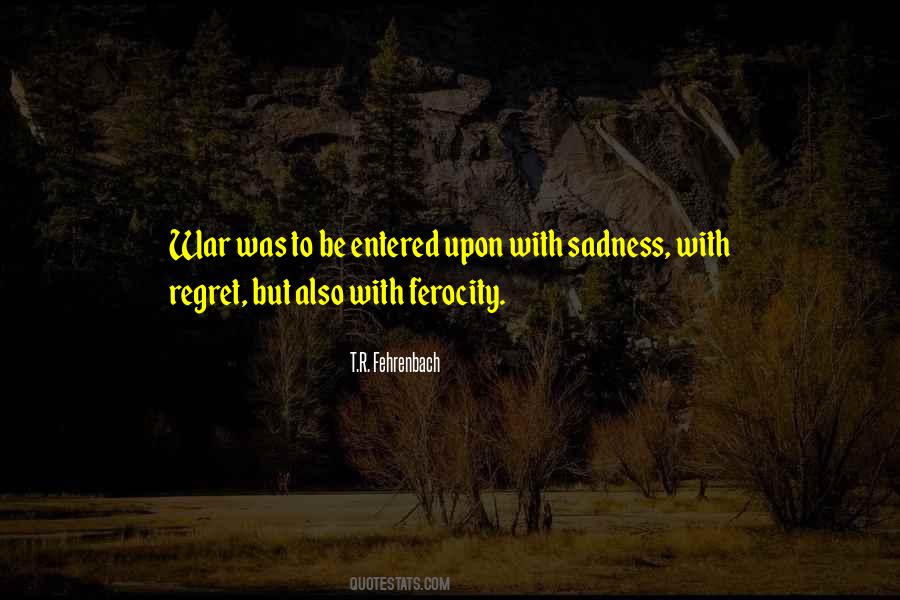 Quotes About Ferocity #174943