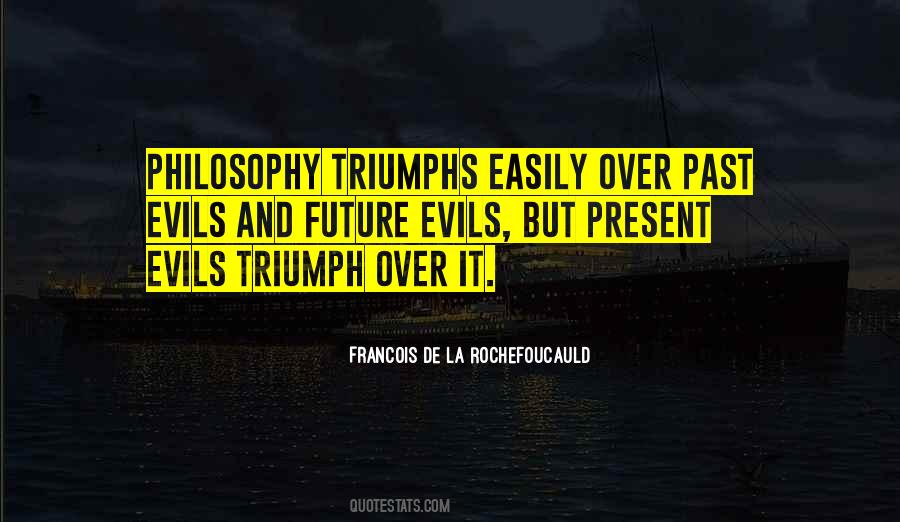 Quotes About Triumph Over Evil #785819