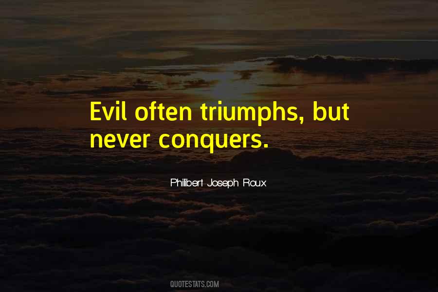 Quotes About Triumph Over Evil #786565