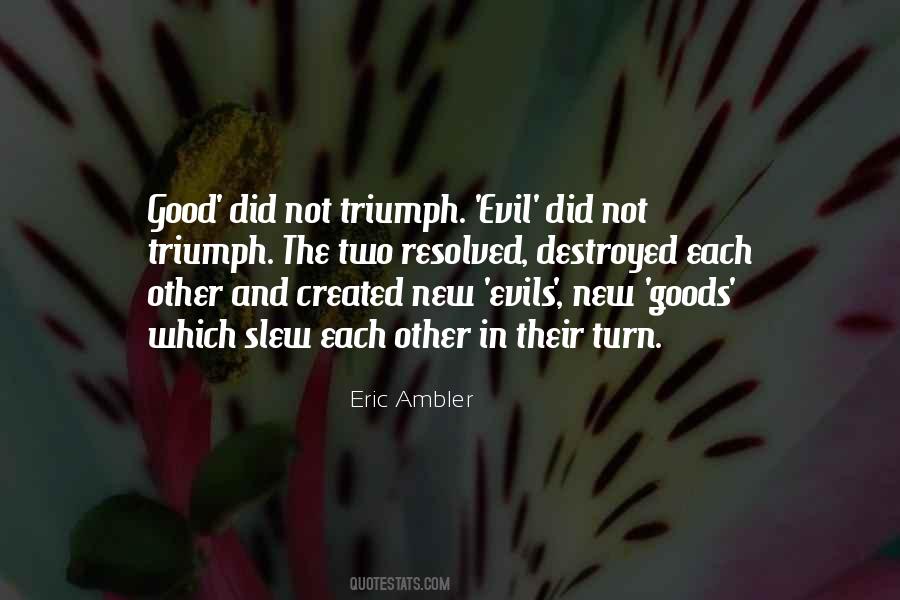 Quotes About Triumph Over Evil #837604