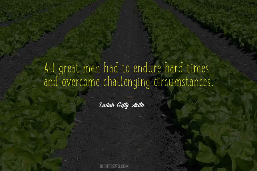 Challenging Circumstances Quotes #501664