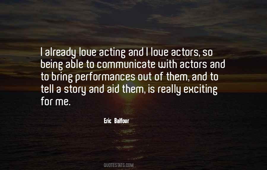 Quotes About Acting Out Of Love #121397