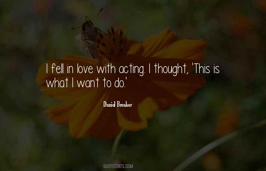 Quotes About Acting Out Of Love #87017